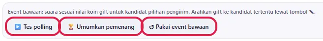 Tombol ▶ Tes polling, 🏆 Umumkan pemenang dan ↺ Pakai event bawaan