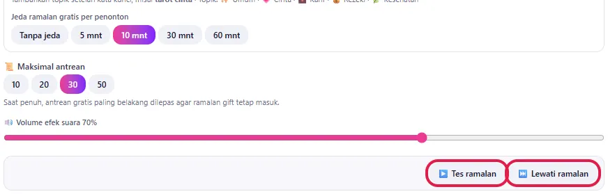 Jeda ramalan gratis, Maksimal antrean, Volume efek suara, tombol โถ Tes ramalan & โญ Lewati ramalan